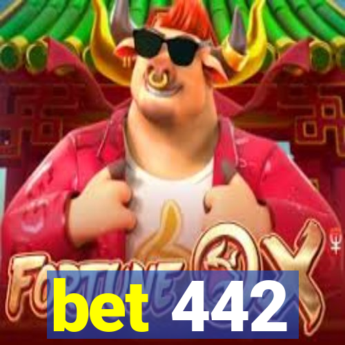 bet 442