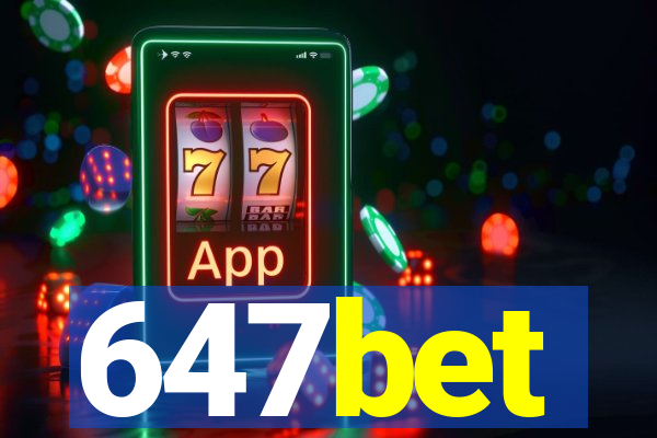 647bet