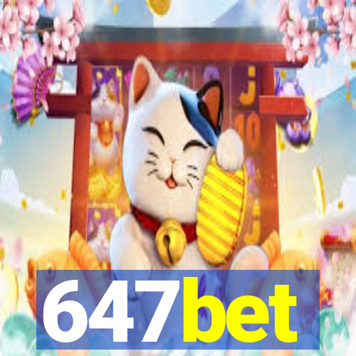 647bet