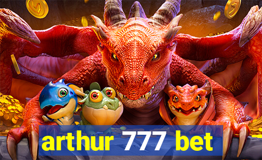 arthur 777 bet
