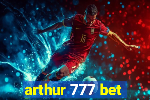 arthur 777 bet