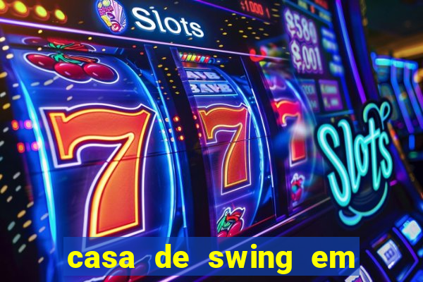 casa de swing em porto seguro