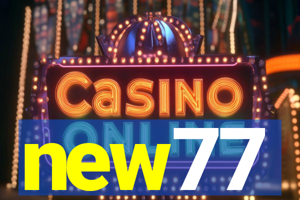 new77