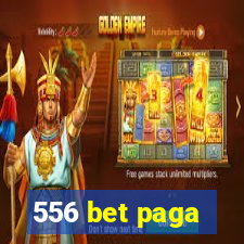 556 bet paga