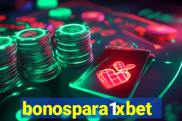 bonospara1xbet