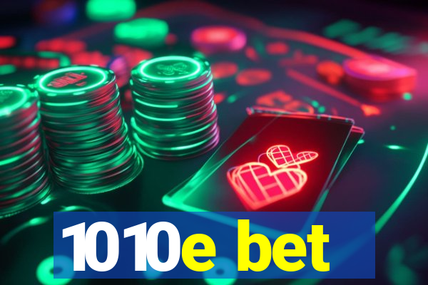 1010e bet