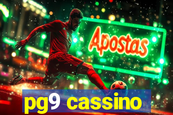 pg9 cassino