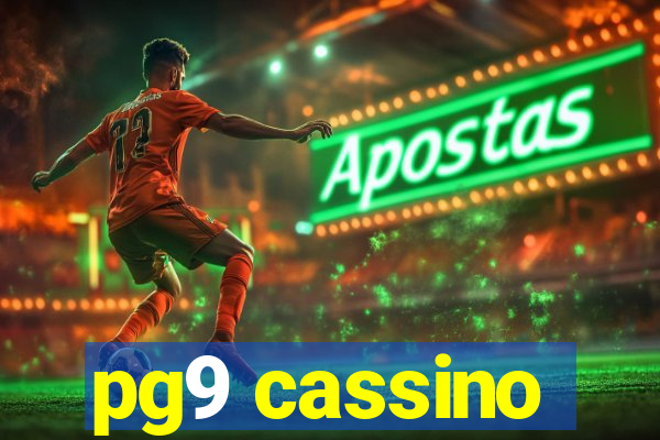 pg9 cassino