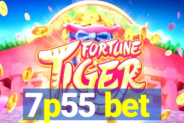 7p55 bet