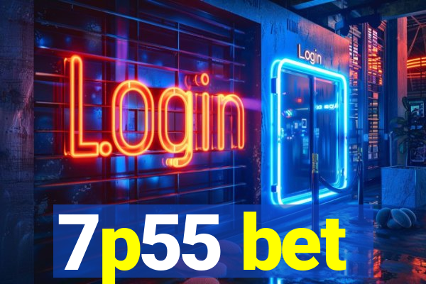 7p55 bet
