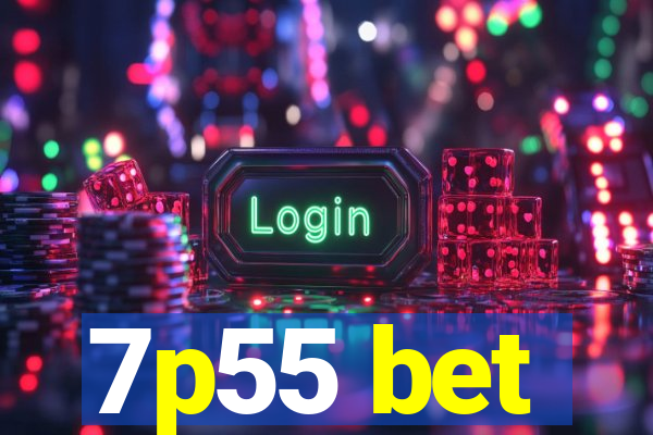 7p55 bet