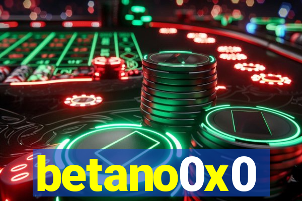 betano0x0