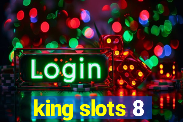 king slots 8