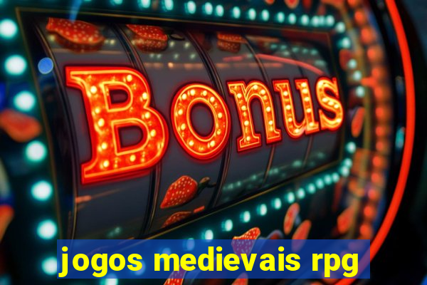 jogos medievais rpg