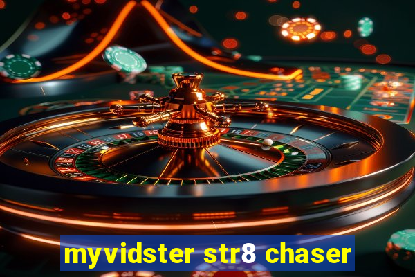 myvidster str8 chaser