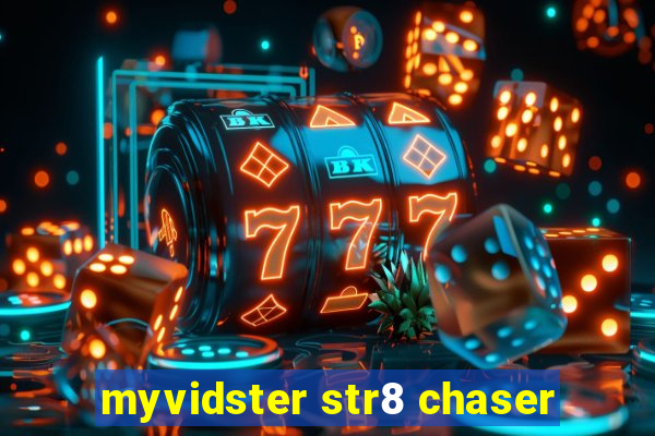 myvidster str8 chaser