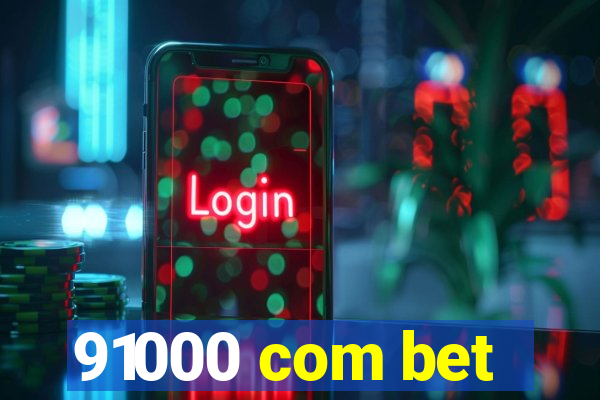 91000 com bet