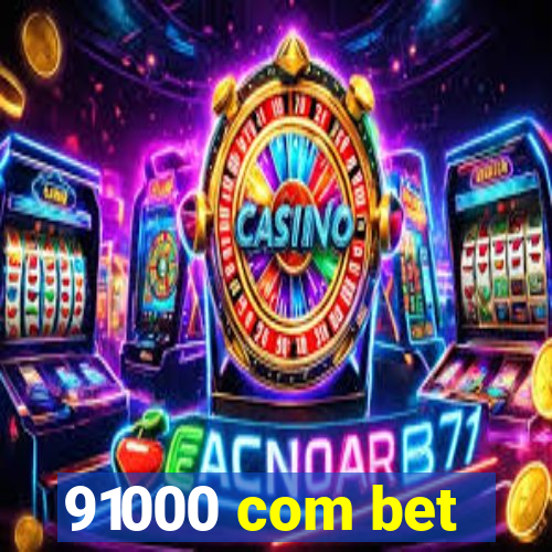 91000 com bet