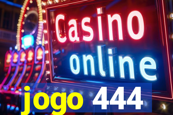 jogo 444
