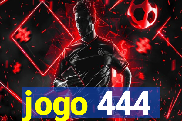 jogo 444