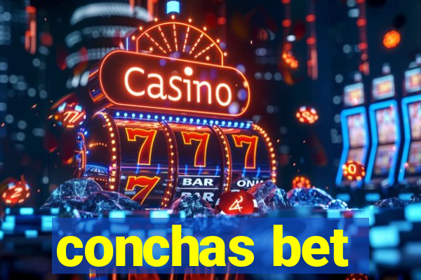 conchas bet