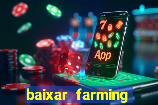 baixar farming simulator 18 dinheiro infinito