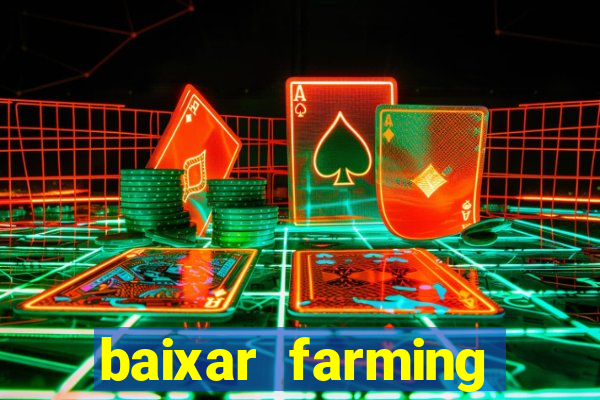 baixar farming simulator 18 dinheiro infinito
