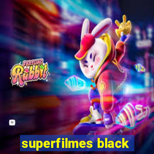superfilmes black