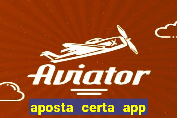 aposta certa app jogo do bicho