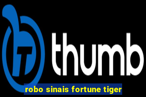 robo sinais fortune tiger