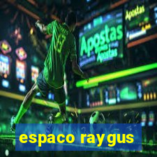 espaco raygus