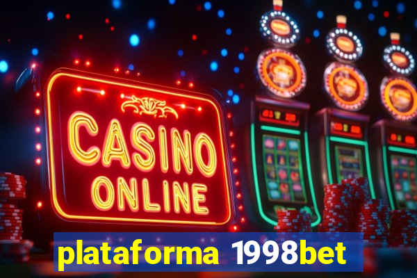 plataforma 1998bet