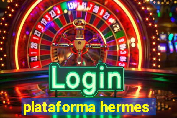 plataforma hermes