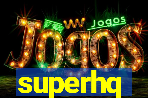 superhq