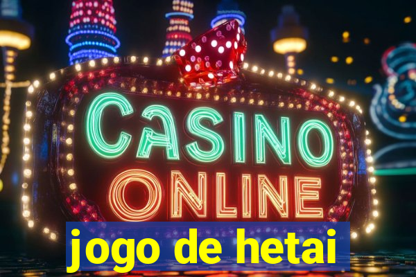 jogo de hetai
