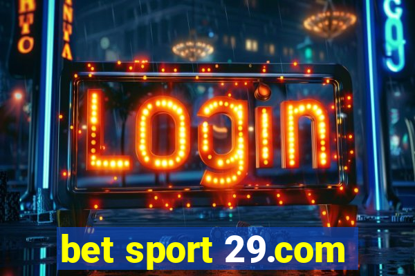 bet sport 29.com