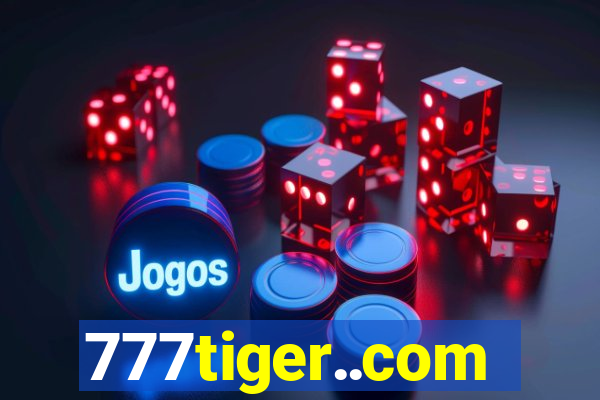 777tiger..com