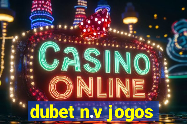 dubet n.v jogos