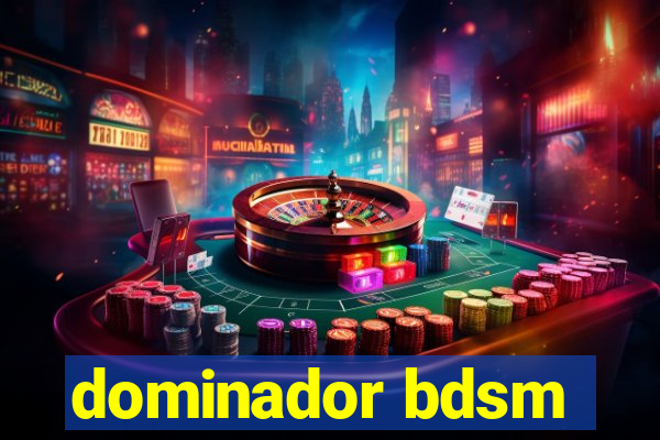 dominador bdsm