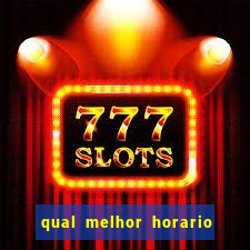 qual melhor horario para jogar fortune dragon