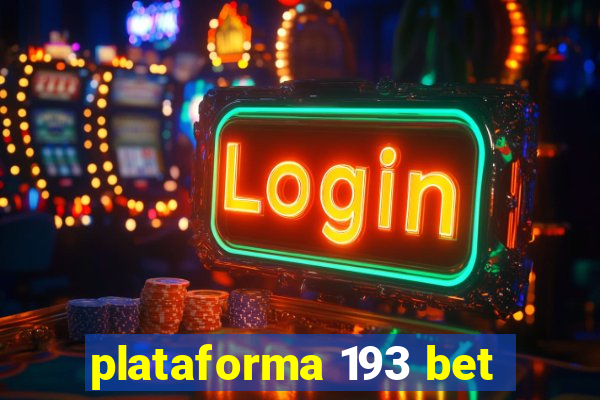 plataforma 193 bet