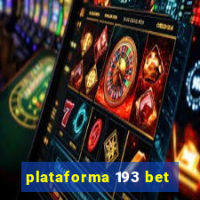 plataforma 193 bet