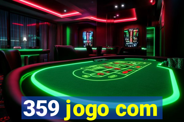 359 jogo com