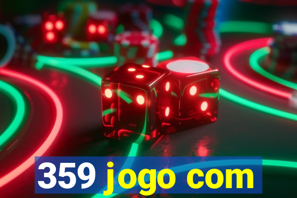 359 jogo com