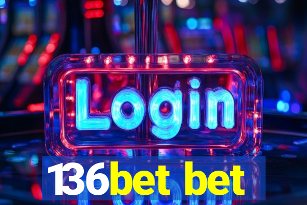 136bet bet