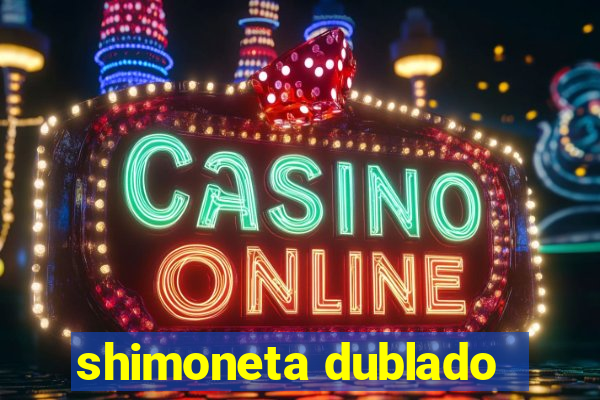 shimoneta dublado