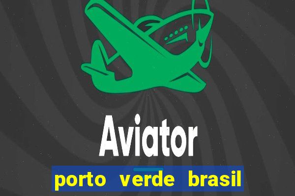 porto verde brasil onde fica
