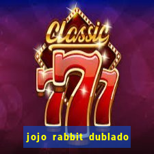 jojo rabbit dublado assistir online
