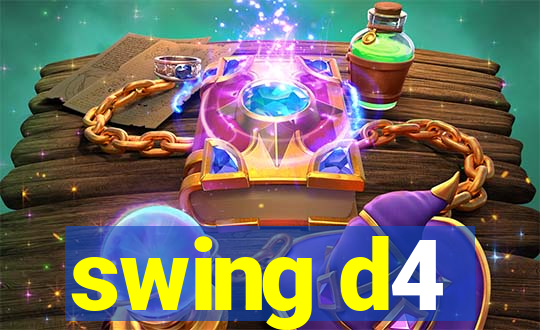swing d4