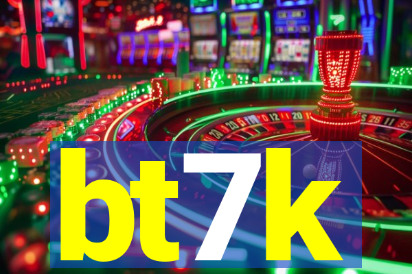 bt7k